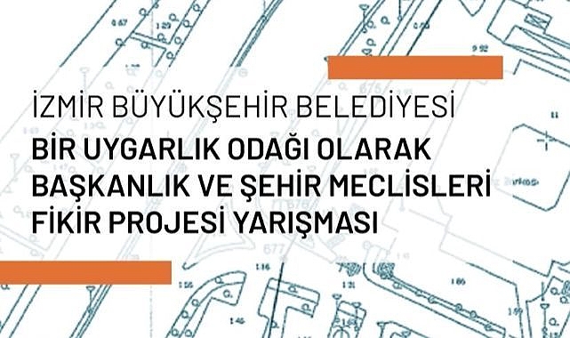 İzmir Büyükşehir Belediyesi, Şehir Meclisleri fikir projesi yarışması açtı