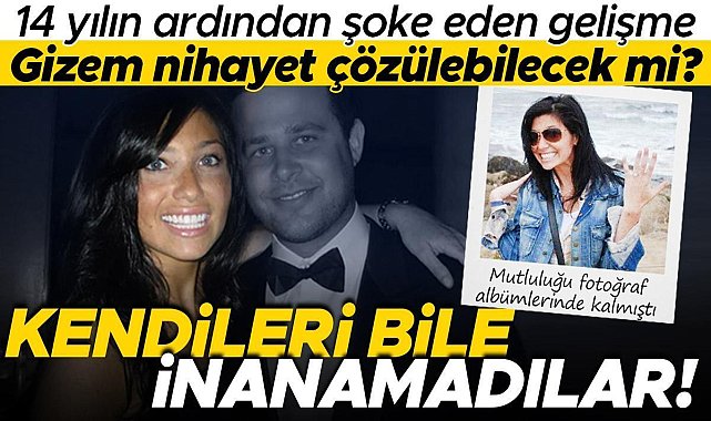 14 yıllık mücadelenin ardından şok gelişme: Kendileri bile inanamadılar! Ellen'a ne oldu? Gizem nihayet aydınlanacak mı?