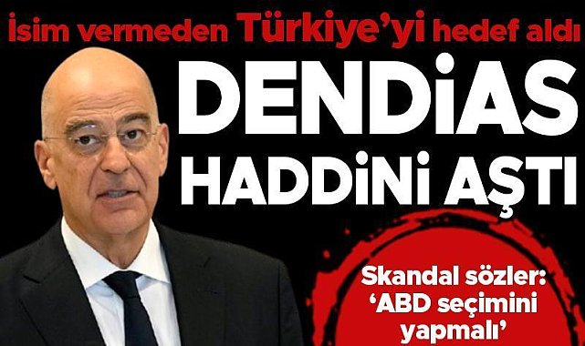 Dendias haddini aştı: Skandal Türkiye-Yunanistan karşılaştırması! 'ABD seçimini yapmalı'